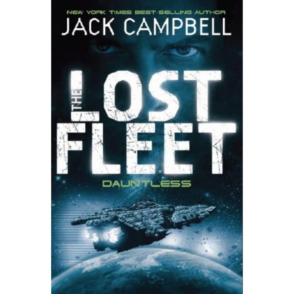 Dauntless (Lost Fleet, Book 1),Used