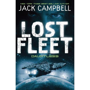 Dauntless (Lost Fleet, Book 1),Used