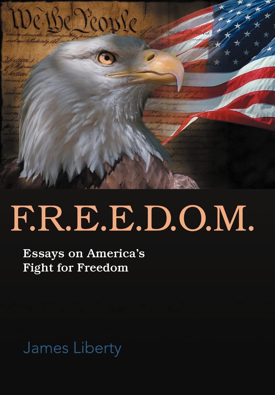 F.R.E.E.D.O.M.: Essays On America'S Fight For Freedom,Used