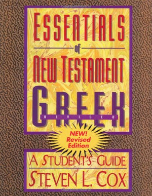 Essentials Of New Testament Greek: A Student'S Guide,Used