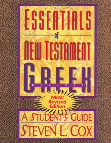 Essentials Of New Testament Greek: A Student'S Guide,Used