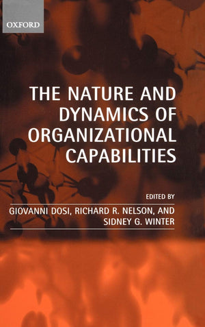 The Nature and Dynamics of Organizational Capabilities,Used