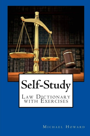 SelfStudy UK Law Dictionary and Legal Letter Writing Exercise Book: Law Dictionary With Exercises,Used