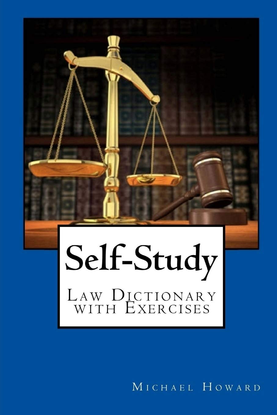 SelfStudy UK Law Dictionary and Legal Letter Writing Exercise Book: Law Dictionary With Exercises,Used