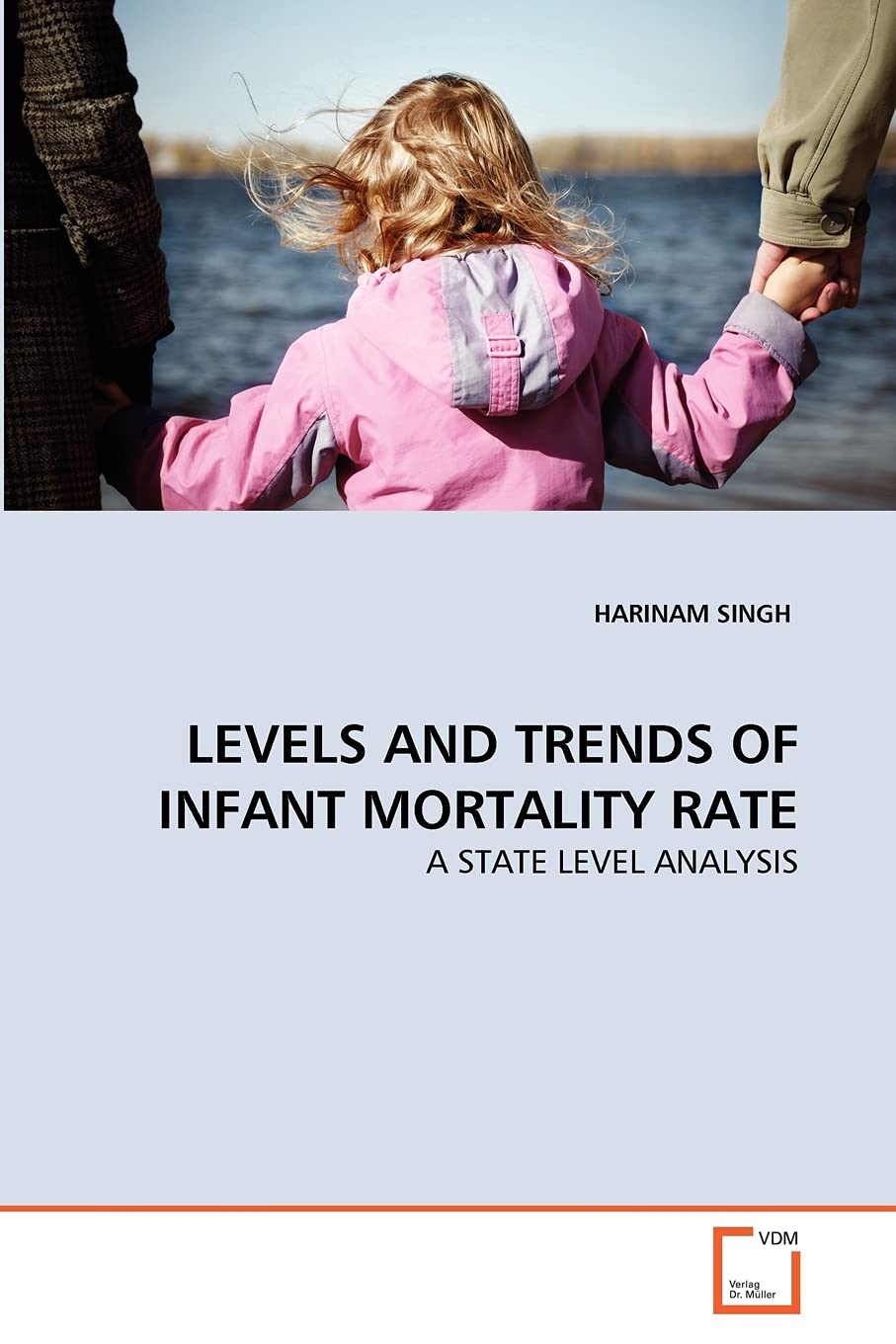LEVELS AND TRENDS OF INFANT MORTALITY RATE: A STATE LEVEL ANALYSIS,Used