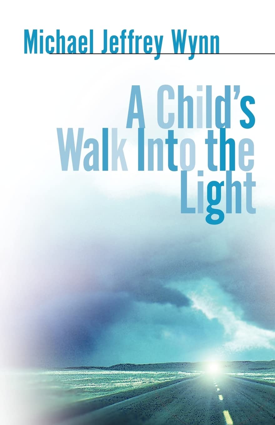 A Child's Walk Into the Light,Used