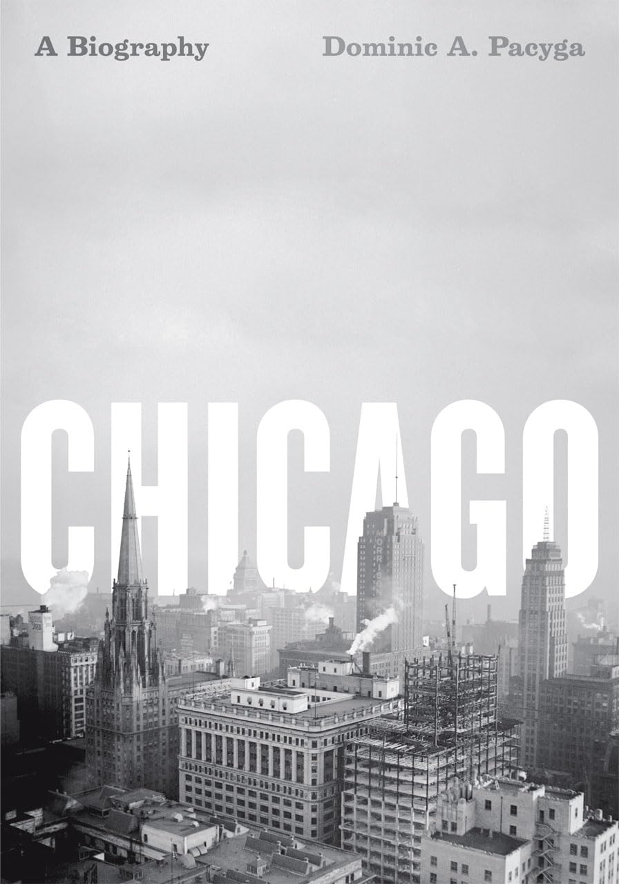Chicago: A Biography,Used