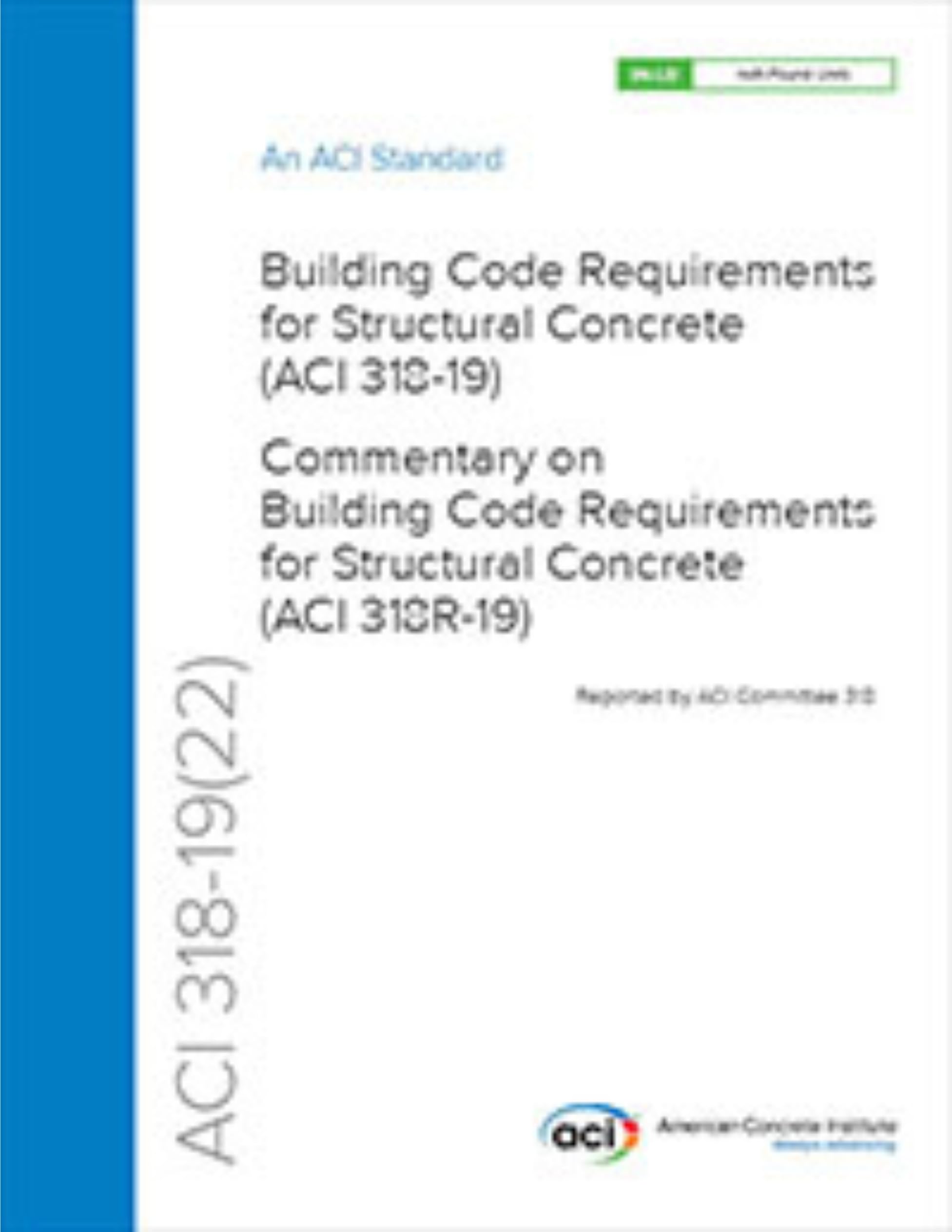 ACI CODE31819(22): Building Code Requirements for Structural Concrete and Commentary (Reapproved 2022),Used