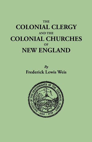 The Colonial Clergy And The Colonial Churches Of New England,Used
