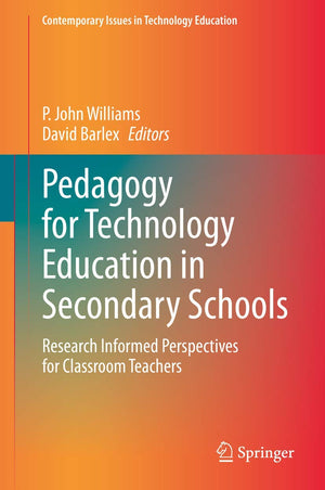 Pedagogy for Technology Education in Secondary Schools (Contemporary Issues in Technology Education),Used