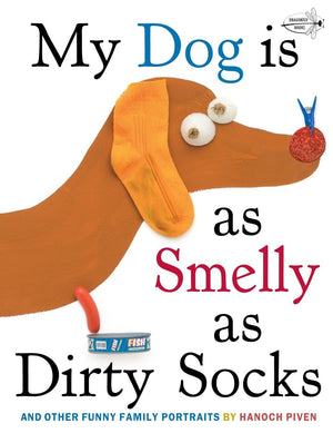 My Dog Is As Smelly As Dirty Socks: And Other Funny Family Portraits,Used