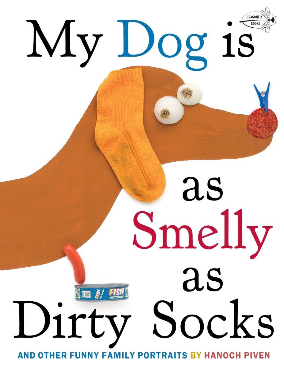 My Dog Is As Smelly As Dirty Socks: And Other Funny Family Portraits,Used