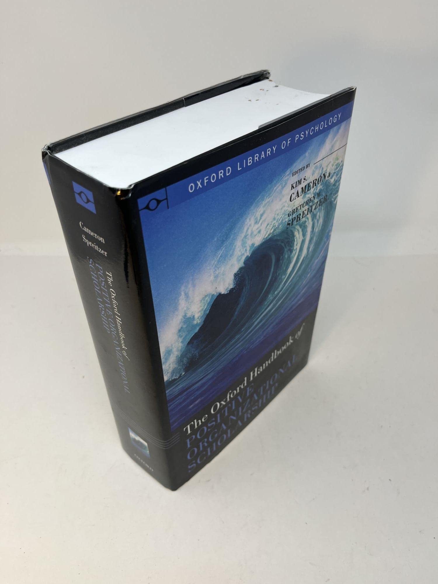 The Oxford Handbook of Positive Organizational Scholarship (Oxford Library of Psychology)