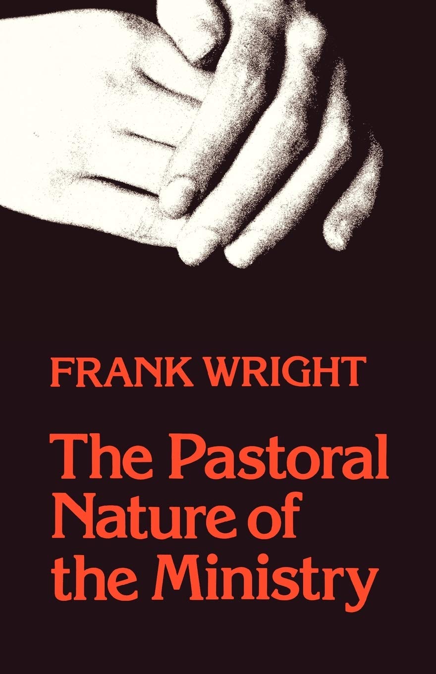 The Pastoral Nature of Ministry,Used