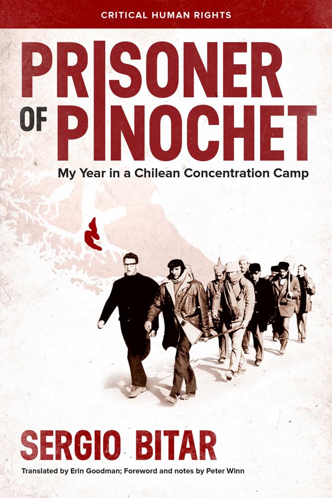 Prisoner of Pinochet: My Year in a Chilean Concentration Camp (Critical Human Rights),Used
