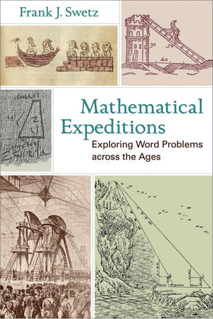 Mathematical Expeditions: Exploring Word Problems Across The Ages,Used