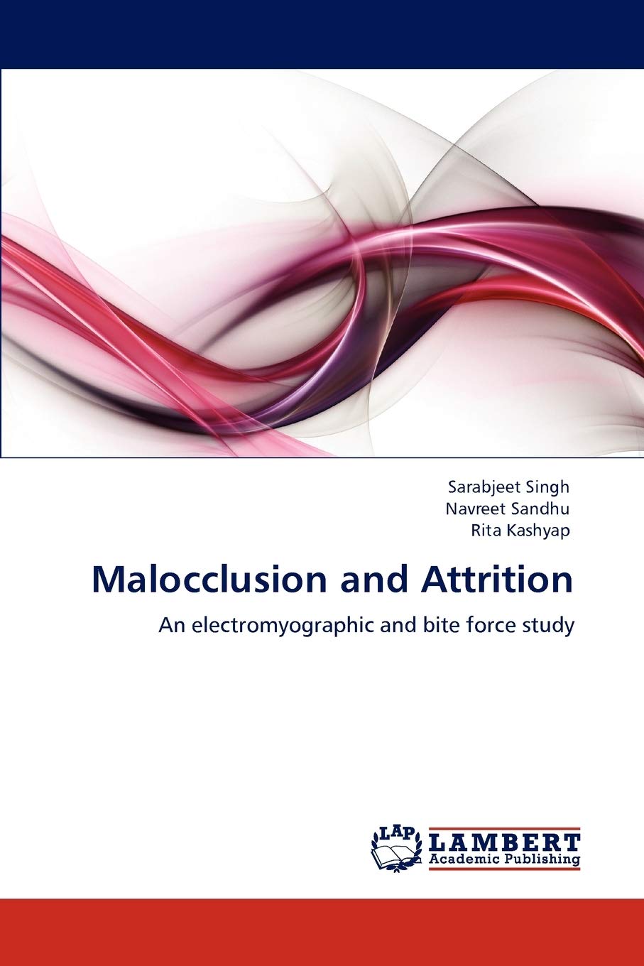 Malocclusion and Attrition: An electromyographic and bite force study,Used