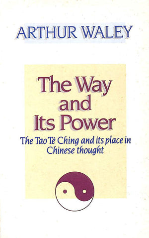 Way And Its Power The Tao Te Ching,Used