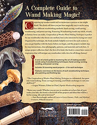 Compendium Of Wooden Wand Making Techniques: Mastering The Enchanting Art Of Carving, Turning, And Scrolling Wands (Fox Chapel P