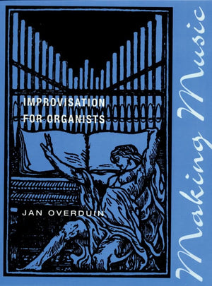 Making Music: Improvisation for Organists,Used