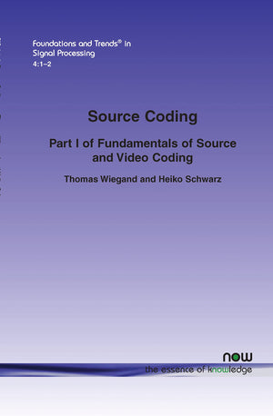Source Coding: Part I Of Fundamentals Of Source And Video Coding (Foundations And Trends(R) In Signal Processing),Used