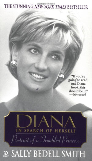Diana in Search of Herself: Portrait of a Troubled Princess,Used