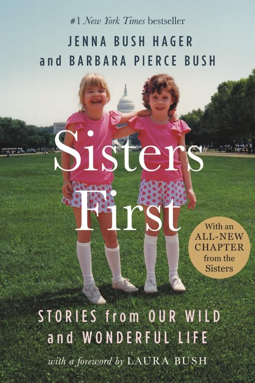 Sisters First: Stories from Our Wild and Wonderful Life,Used