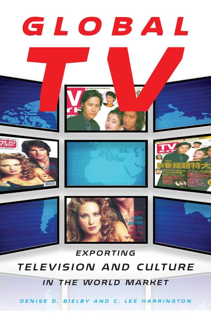 Global Tv: Exporting Television And Culture In The World Market,New