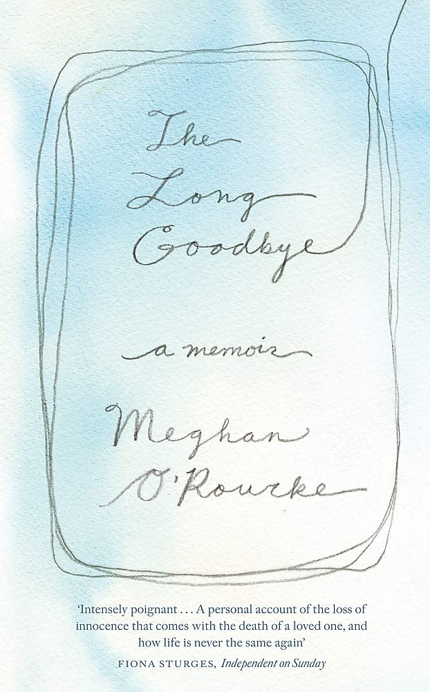 Long Goodbye: A Memoir Of Grief,Used