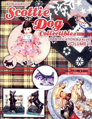 A Treasury of Scottie Dog Collectibles: Identification & Values, Volume II,New