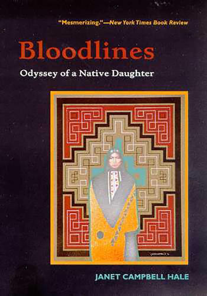 Bloodlines: Odyssey of a Native Daughter,Used