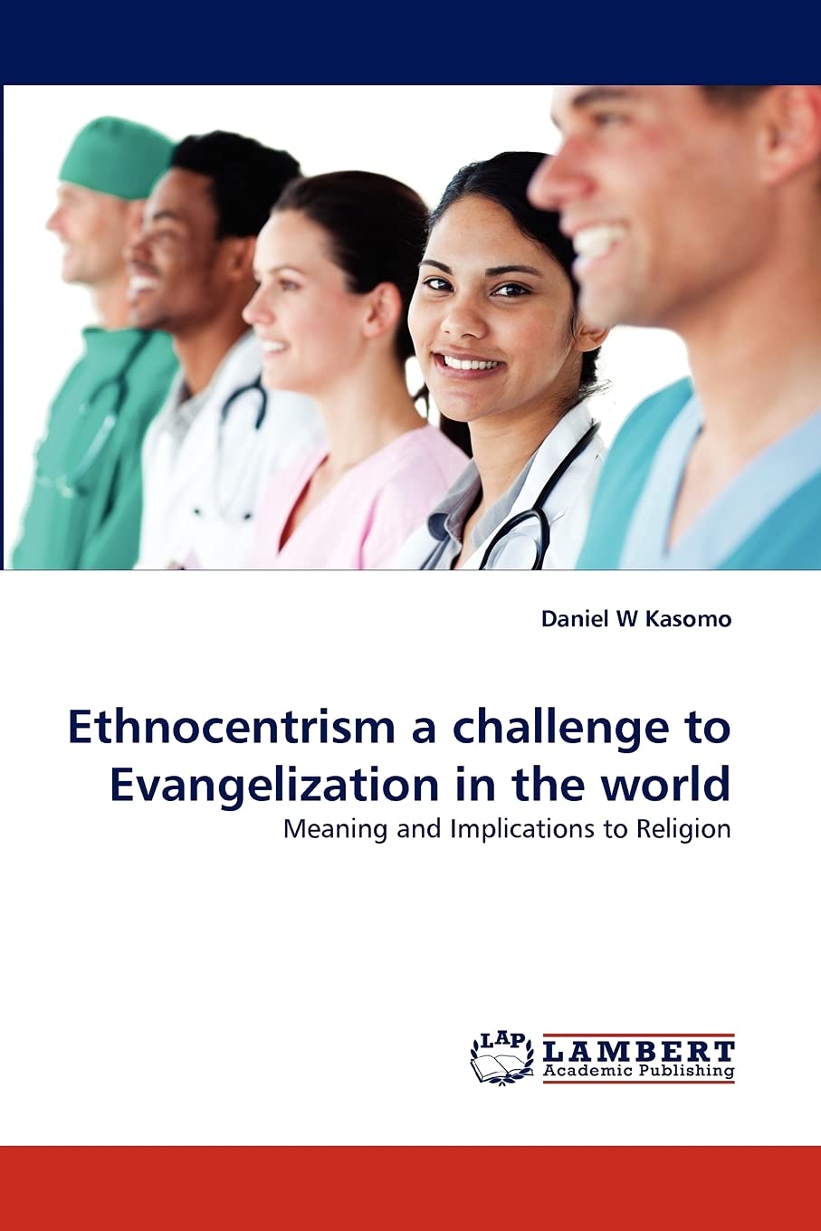 Ethnocentrism a challenge to Evangelization in the world: Meaning and Implications to Religion,Used