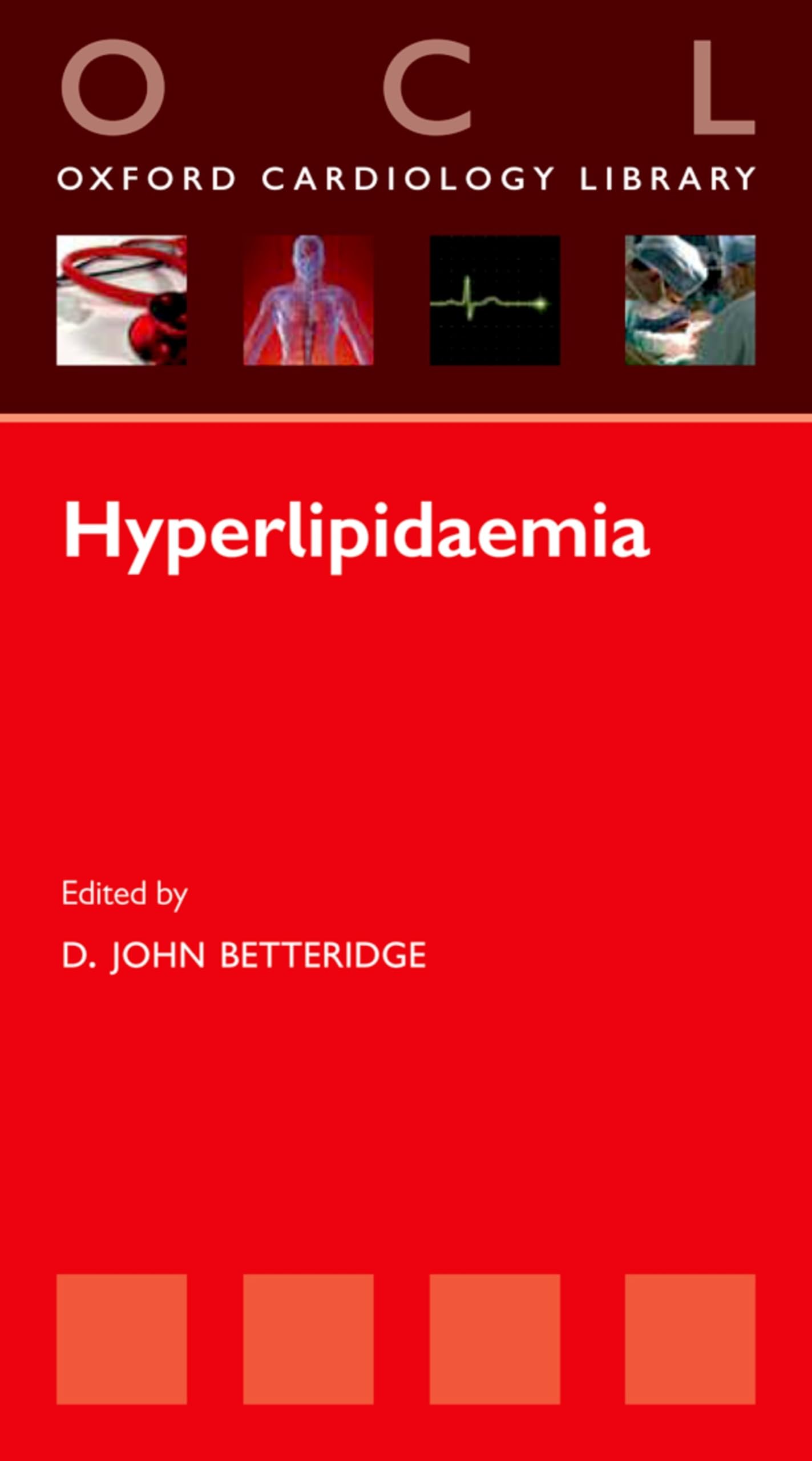 Hyperlipidaemia (Oxford Cardiology Library),Used
