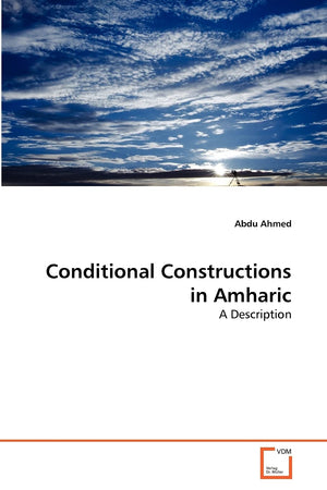 Conditional Constructions in Amharic: A Description,Used
