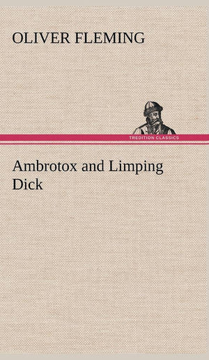Ambrotox and Limping Dick,Used