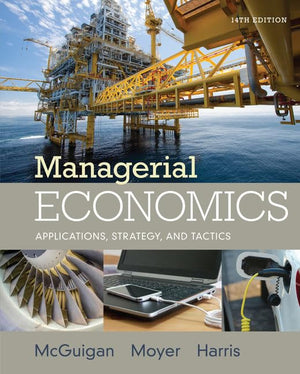 Managerial Economics: Applications, Strategies and Tactics,Used