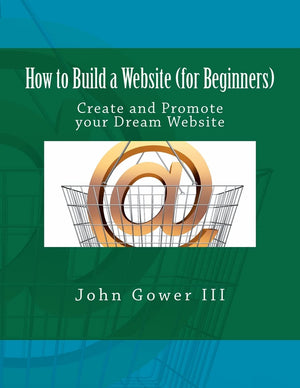 How To Build A Website (For Beginners): Create And Promote Your Dream Website,Used