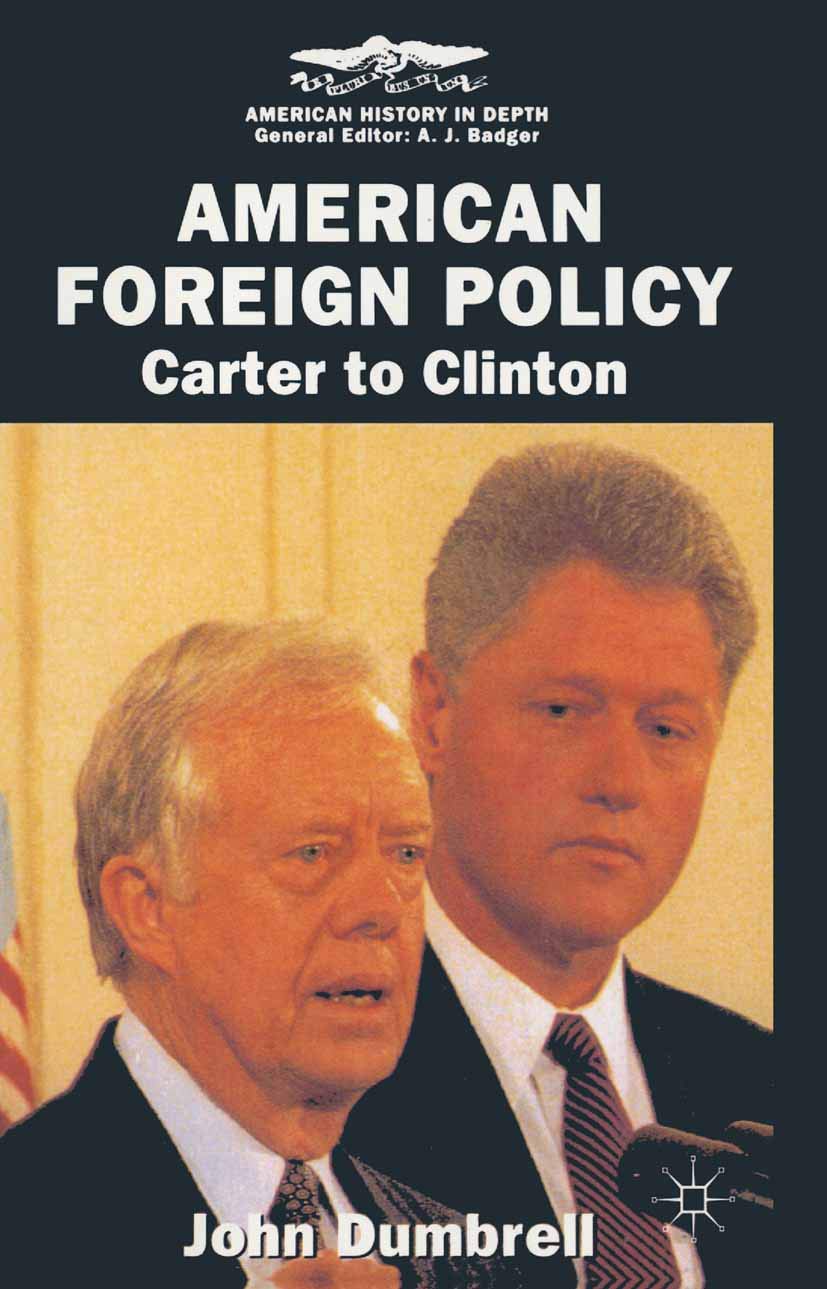 American Foreign Policy: Carter to Clinton (American History in Depth),Used