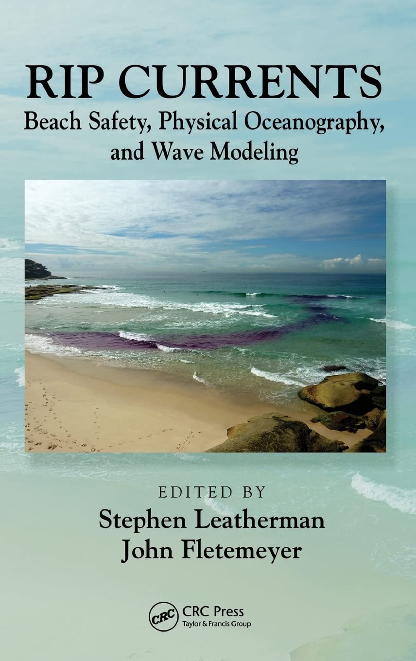 Rip Currents: Beach Safety, Physical Oceanography, and Wave Modeling,Used