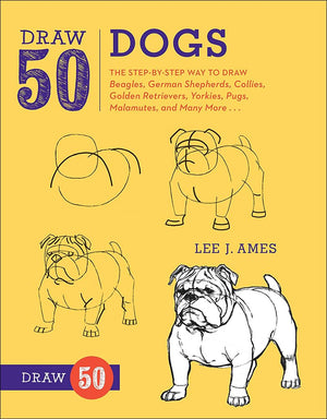 Draw 50 Dogs: The StepByStep Way to Draw Beagles, German Shepherds, Collies, Golden Retrievers, Yorkies, Pugs, Malamutes, and ,Used