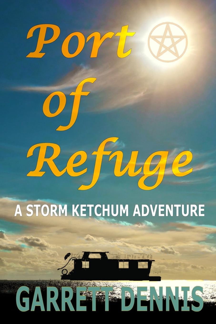 Port of Refuge: A Storm Ketchum Adventure (Storm Ketchum Adventures),Used