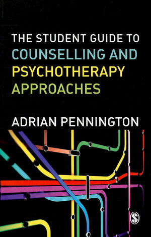 The Student Guide To Counselling & Psychotherapy Approaches,Used