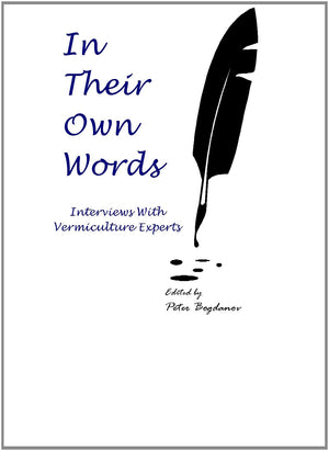 In Their Own Words: Interviews With Vermiculture Experts-new