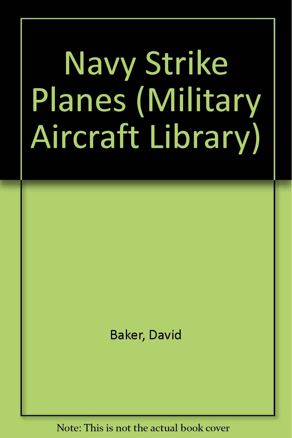 Navy Strike Planes (Military Aircraft Library),Used