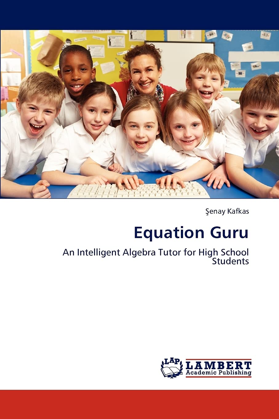 Equation Guru: An Intelligent Algebra Tutor for High School Students,Used