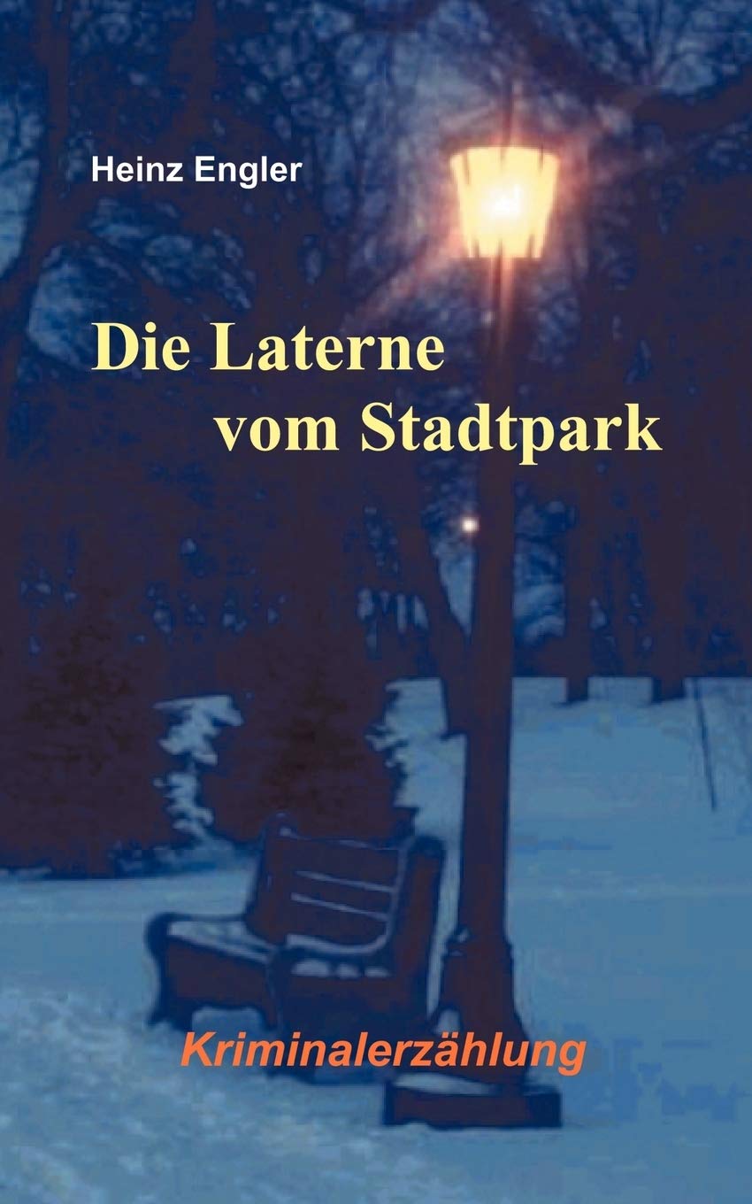 Die Laterne vom Stadtpark (German Edition),Used