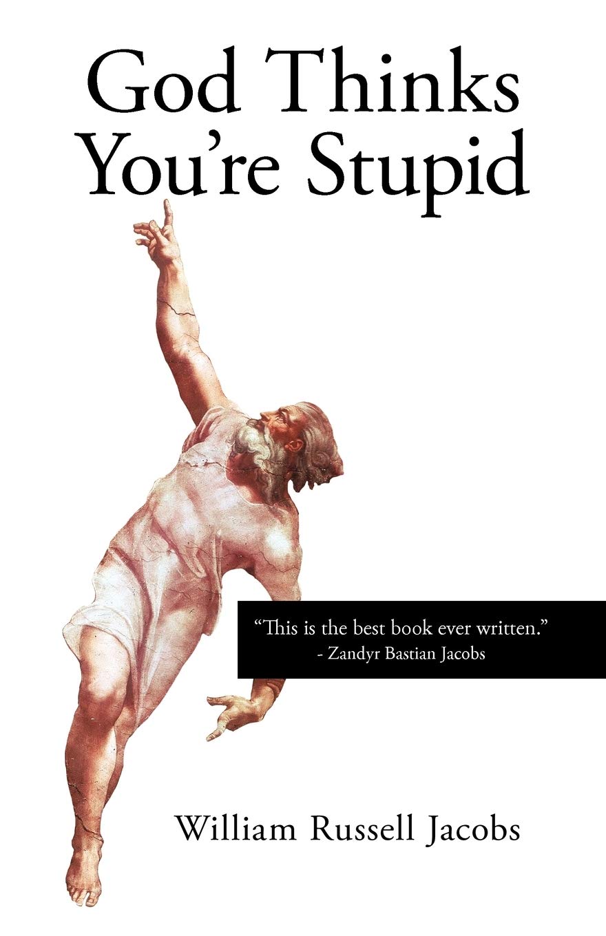 God Thinks You're Stupid,Used