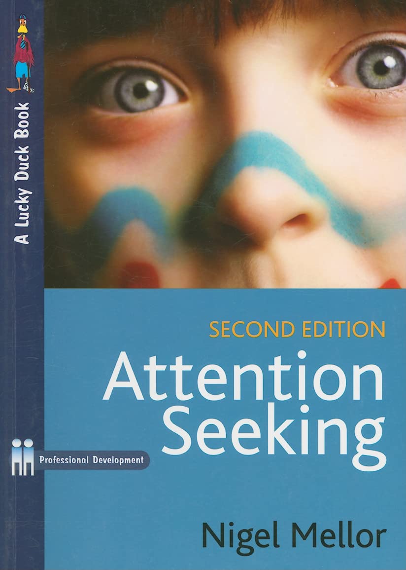 Attention Seeking: A Complete Guide for Teachers (Lucky Duck Books),Used