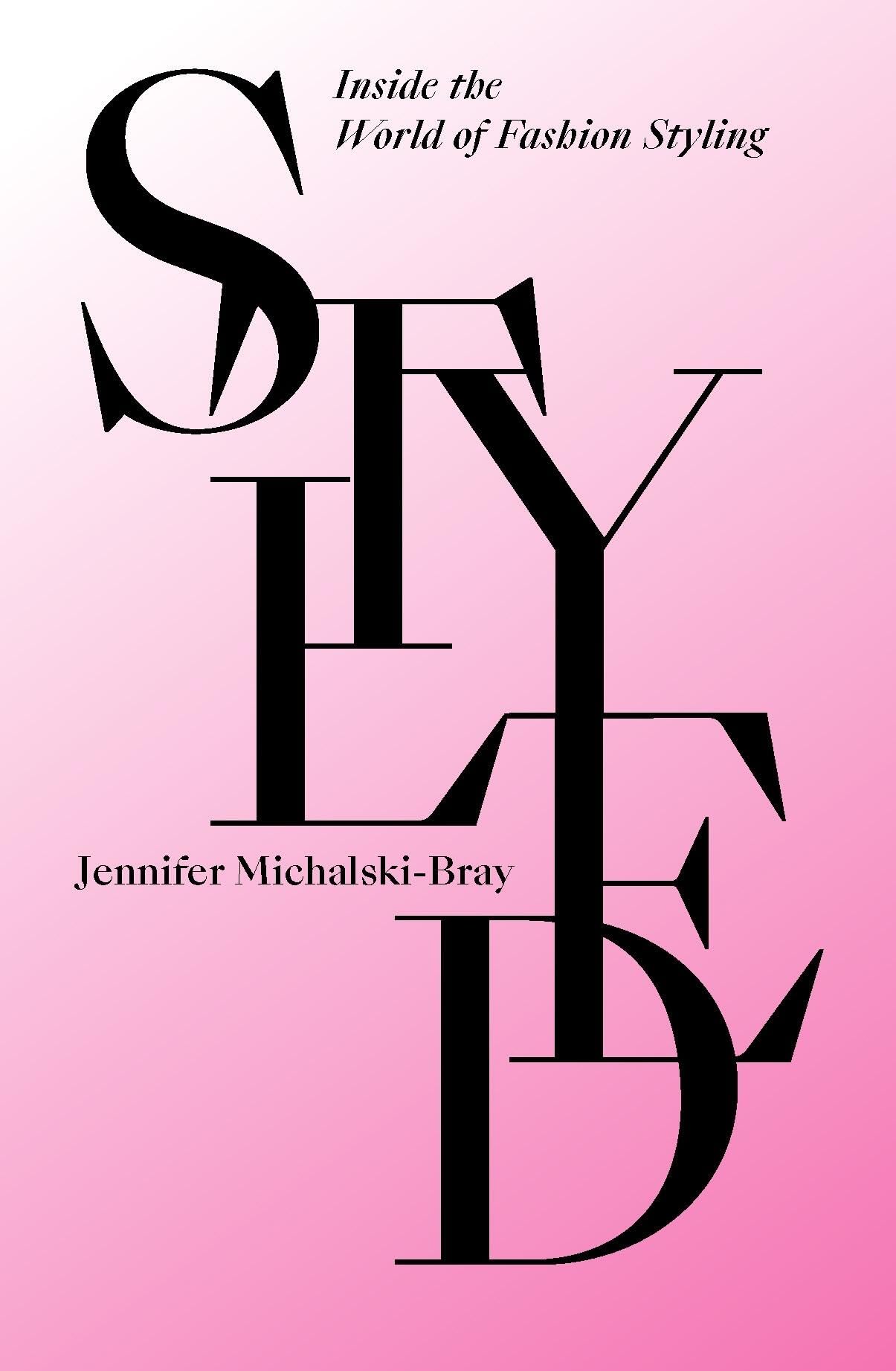 STYLED INSIDE THE WORLD OF FASHION STYLI