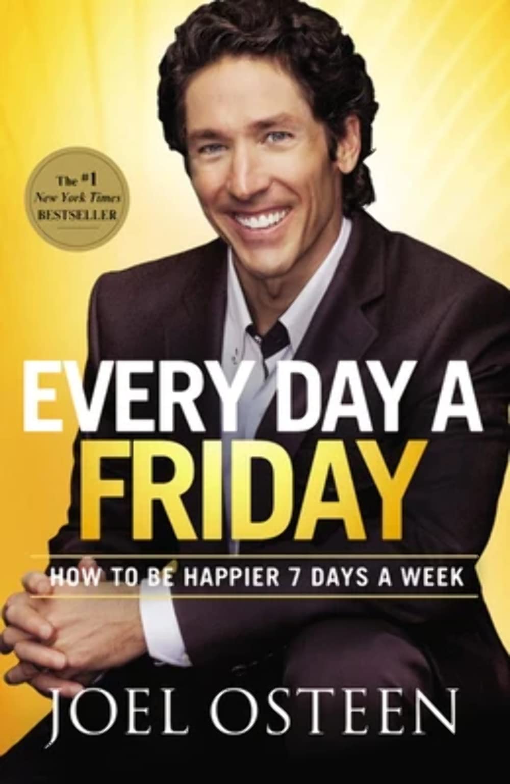 Every Day a Friday: How to Be Happier 7 Days a Week,Used